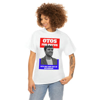 OTOS for POTUS